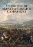 AN OUTLINE OF MARLBOROUGH'S CAMPAIGNS