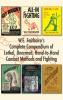 W.E. Fairbairn's Complete Compendium of Lethal Unarmed Hand-to-Hand Combat Methods and Fighting