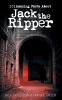 101 Amazing Facts About Jack the Ripper: 56