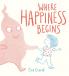 Where Happiness Begins