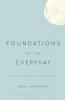 Foundations of the Everyday