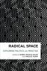 Radical Space