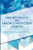 Minority Rights and Minority Protection in Europe
