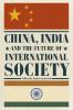 China India and the Future of International Society