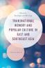 Transnational Memory and Popular Culture in East and Southeast Asia