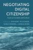 Negotiating Digital Citizenship