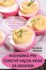 Kuchárka Pre Čerstvé Vajcia Krok Za Krokom (Slovak Edition)