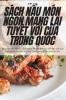 Sách Nấu Món Ngon Mang Lại Tuyệt Vời Của Trung Quốc (Vietnamese Edition)