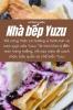 Nhà Bếp Yuzu (Vietnamese Edition)