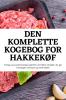 Den Komplette Kogebog For Hakkekøf (Danish Edition)