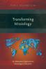Transforming Missiology: An Alternative Approach to Missiological Education