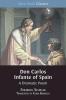 Don Carlos Infante of Spain
