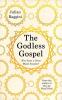 The Godless Gospel