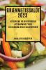 Grænmetissalöt 2023: Nýjungar og hefðbundin uppákomur fyrir heilsusamlegar salatgerðir (Icelandic Edition)