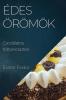 Édes Örömök: Csodálatos Tortareceptek (Hungarian Edition)