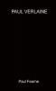 PAUL VERLAINE