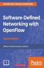Software-Defined Networking with OpenFlow - Second Edition