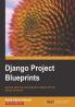 Django Project Blueprints