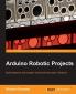 Arduino Robotic Projects