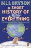 A Short History of Nearly Everything: A Journey Through Space and Time | Exploring the Mysteries of the Universe and Human Civilization