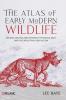 The Atlas of Early Modern Wildlife