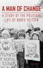 A Man of Change: A Study of the Political Life of Boris Yeltsin