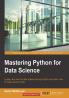 Mastering Python for Data Science