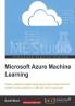 Microsoft Azure Machine Learning