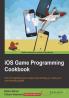 iOS Game Programming Cookbook