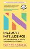 Inclusive Intelligence: How to be a Role Model for Diversity and Inclusion in the Workplace