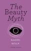 The Beauty Myth (Vintage Feminism Short Edition)