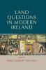 Land questions in modern Ireland
