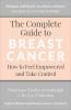 The Complete Guide to Breast Cancer