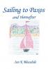 Sailing to Paxos and thereafter