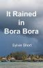 It Rained in Bora Bora