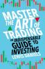 MASTER THE ART OF TRADING
