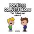 Pointless Conversations