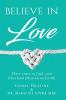 Believe in Love