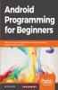 Android Programming for Beginners