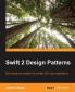 Swift 2 Design Patterns