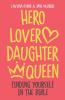 Hero Lover Daughter Queen
