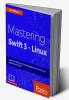 Mastering Swift 3 - Linux