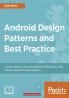 Android Design Patterns and Best Practice