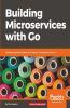 Building Microservices with Go