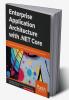 Enterprise Application Architecture with .NET Core
