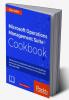 Microsoft Operations Management Suite Cookbook