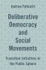 Deliberative Democracy and Social Movements