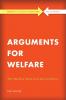 Arguments for Welfare