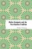 Walter Benjamin and the Post-Kantian Tradition