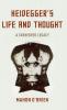 Heidegger's Life and Thought
